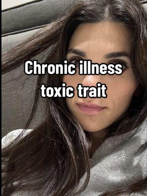 What’s your chronic illness toxic trait? . . . #MentalHealth #cptsd #chronicillness #spoonie 