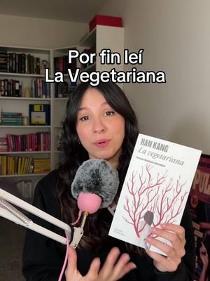 #lavegetariana #hankang #literaturaasiatica #booktokespañol 