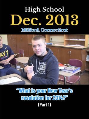 What is Your New Year’s Resolution for 2014? - High School Dec. 2013 (part 1) 💚  #nostalgia #2014 #highschool #aesthetic #2010sthrowback #nostalgic #2000s #milfordct #seniors #classof2014 #2013 