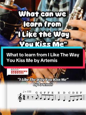 Replying to @★🍀Зомбик🍀★ What can we learn from “I Like The Way You Kiss Me” by Artemis? #artemis #ilikethewayyoukissme #solo #coversong #flute #oboe #clarinet #bassclarinet #saxophone #altosax #sax #bassoon #frenchhorn #trombone #violin #viola #cello #band #bandkids #orchestra #practice 