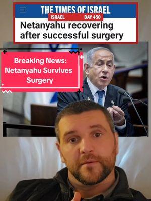 Breaking News: Benjamin Netanyahu Surgery #erikwarsaw Erik Warsaw 