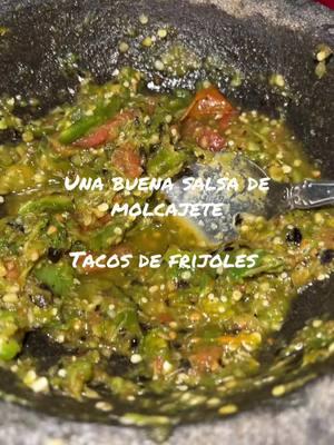 #salsademolcajete #tacosdefrijoles #parati #viral 