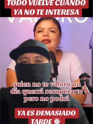 TODO VUELVE CUANDO YA NO TE INTERESA YA ES DEMASIADO TARDE ⏰ #valor #amor #interes #oportunidad #fy #juanit02022 #juanit02025 