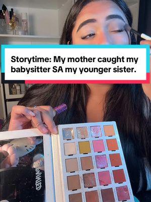 Storytime: My mother caught my babysitter SA my younger sister.  Not my story. #storytime #storytimes #storytelling #viralvideo #viraltiktok #fyppppppppppppppppppppppp #fypシ #fyp #trending #storys #stories #family #drama #makeuptutorial #makeupstorytime #makeupstories #makeup 