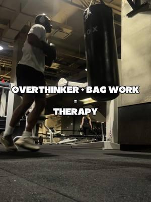 OVERTHINKER + BAGWORK = THERAPY #bagwork #therapy #boxing #lockedin #overthinker #lockedinmemo