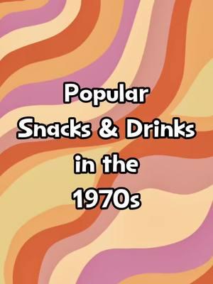 Popular Snacks & Drinks in the 1970s #oldhollywood #vintage #vintagefoods #vintagecandy #1970saesthetic #vintagemakeup 