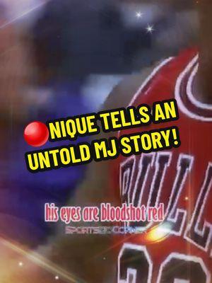 NIQUE TELLS AN UNTOLD MJ STORY! 🔴 #nique #dominique #untold #untoldstories #NBA #basketball  #untoldstory #story #storytime #storytelling #tvmichaeljordan #michaeljordanbulls23 #jordan #jordans #tarheels #tarheels #michaeljordan #jordanstory #mjstory #michaeljordanstory #michaeljordanstories #jamesworthy  #dominiquewilkins #wilkins #northcarolina #fup #fyp #foryou #foryoupage #mike #eyes #redeyes #redeye #jesus #blackcat #airjordan #possessed  #bloodshoteyes #bloodshot  #blowthisup #goviral #chicago #chicagobulls @Chicago Bulls #CapCut 