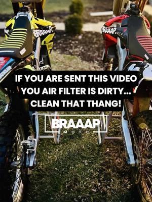 If you are seeing this video. Clean that air filter now!  www.braaapmoto.com #fyp #foryoupage #braaap #motocross #moto #braaapmoto #dirtbike #racing #mx #dirtybike #dirt #motorcycle #muddy #dbk #bikewash #supercross #airfilter #fail #funny #braaaparmy