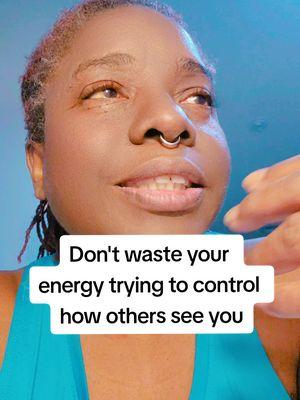 Don't waste your energy trying to control how others see you 👀  Reality is a mental affair. You are not in control of someone else's mental projections.  #tiktokban #dontwasteyourenergy #whatisreality #beyourauthenthicself #peoplewilltalk #motivationalspeech #inspirationalvideo #feleciatownsend 