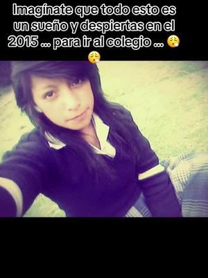 #viraltiktok2k #tikto #2015 #recuerdos #viralvideo #fypシ゚viral  #colegio 