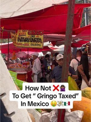 The gringo tax is real in Mexico 🇲🇽 😩 but there are ways to get around it 😏💸 #mexicanlife #gringotax #travelguide #mexicocitytravel #marriedtoamexican #mexicovacation #lifeabroad #streetvendors 