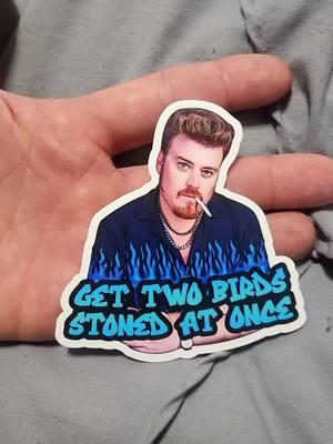 Get Two Birds Stoned At Once #TrailerParkBoys #TrailerParkBoysRicky #Rickyism #Rickyisms #RickyLafleur #BumperStickers #TrailerParkBoysStickers #BumperSticker #VinylStickers #Stickers #GetTwoBirdsStonedAtOnce #OttosGrotto #RobbWells 