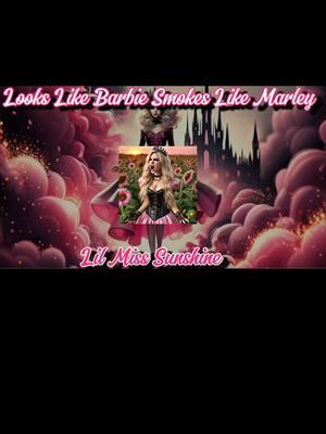 Looks Like Barbie Smokes Like Marley Ⓒ  #Lilmisssunshinessongs​Ⓒ #lilmisssunshinesmusicⒸ #lilmisssunshine​ #music​ #lyricist​ #newmusic​ #tiktokartist​ #musicheals​ #new​  #copyrighted​ #ownedlyrics​ #lyricsarecopyrighted​  #fypシ゚​ #fyoupage​  #fypage​ #redbull​ #bpd​ #bpdmusic