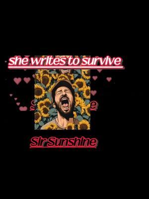 she write to survive  *If anyone Really Reads My Lyrics :] <3 You the real MVPs :]  -Sir Sunshine  Ⓒ  #Lilmisssunshinessongs​Ⓒ #SirSunshineⒸ #SirSunshinesSongsⒸ #lilmisssunshinesmusicⒸ #sirsunshine #sirsunshinessongs #lilmisssunshinexsirsunshine #lilmisssunshine​ #music​ #lyricist​ #newmusic​ #tiktokartist​ #musicheals​ #new​  #copyrighted​ #ownedlyrics​ #lyricsarecopyrighted​  #fypシ゚​ #fyoupage​  #fypage​ #redbull​ #bpd​ #bpdmusic