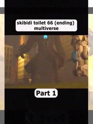 skibidi toilet 66 (ending) multiverse part 1#skibidi #skibidichallenge #skibiditoilet #skibiditoiletboss #skibididopdopdopyesyesyesyesnononono #skibi_Part 01