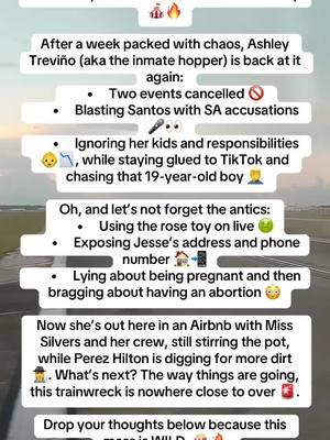 #AshleyTrevino #InmateHopper #ashtrevino #AshleyTrevino #TikTokDrama #InmateHopper #PerezHilton #MessyAF #KeepingItReal