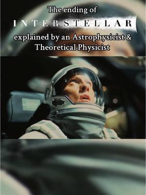 The ending of Interstellar explained by an astrophysicist & theoretical physicist  - - - #interstellar #christophernolan #space #astronomy #spacetok 