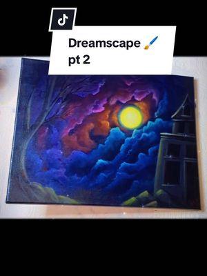 #paintingprocess #acryliconcanvas #dreamscapesart #paintingdreams 