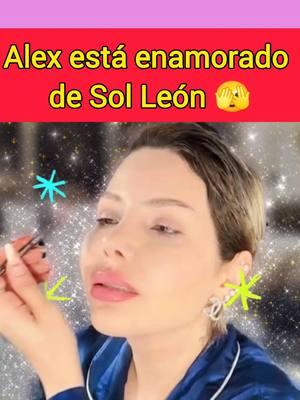 Alex trabajador de Sol León, está enamorado de ella y dice que ya hablaron de eso...❤️😲 #solleon #alextrabajadordesolleon #alexysol #solleonyalex #solleonpolemica #chismecito #polemicas 