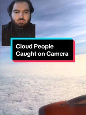 #cloudpeople #cloud #scary #creepy #mystery #fyp 