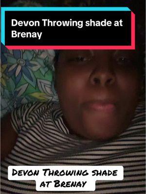 Devon Throwing shade at Brenay #devonmayo #devonandbrenay 