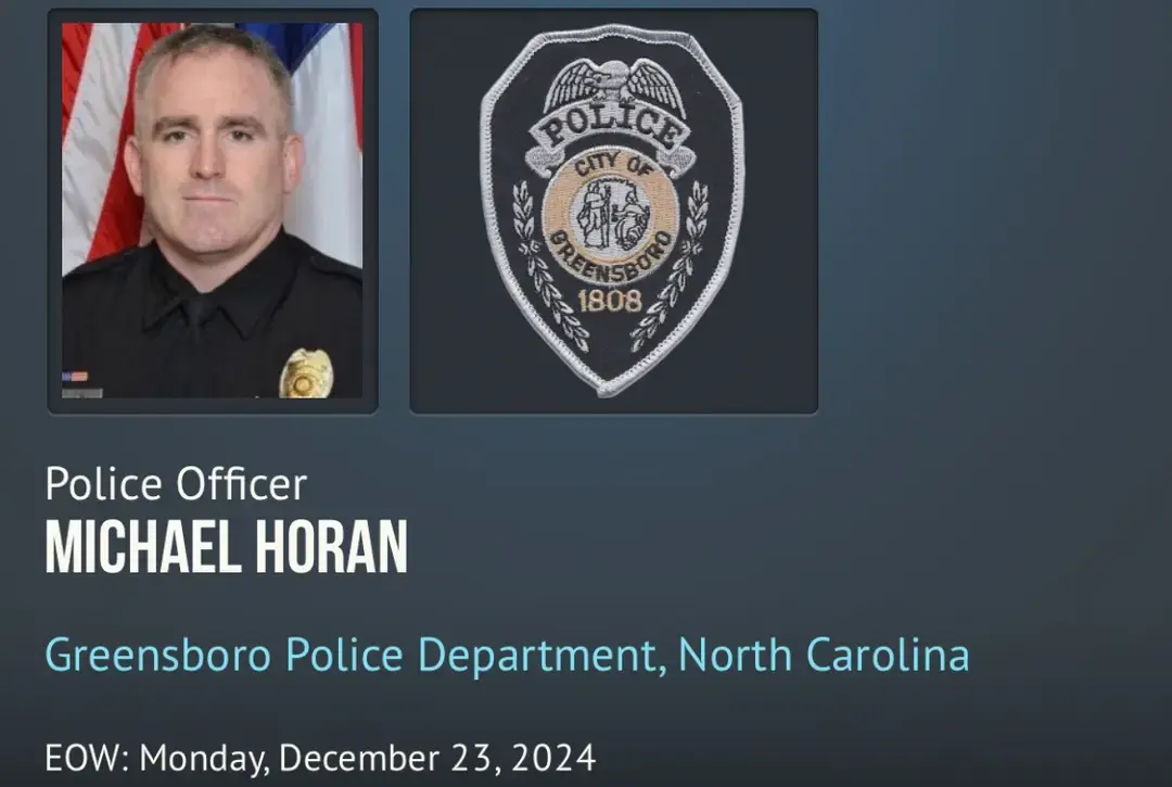 Police Officer Michael Horan was shot and killed while responding to a call of a man with a firearm at the Food Lion at 4709 Lawndale Drive in Greensboro around 11:00 a.m. The suspect was apprehended and is in custody. Officer Horan was a United States Coast Guard veteran and had served with the Greensboro Police Department tor seven years. He was survived by his wife and children. BIO & INCIDENT DETAILS Tour: 7 years Cause: Gunfire Incident Date: 12/23/2024 Weapon: Gun; Unknown type Offender: In custody #officerdown #officerdowncall #officerdownmemorial 