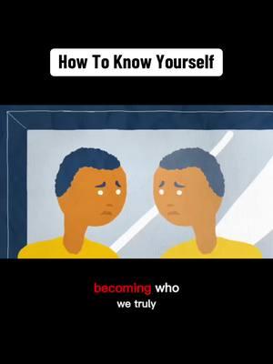 How To Know Yourself #education #lifestory #lifelessons #Relationship #fyp #foryoupage 