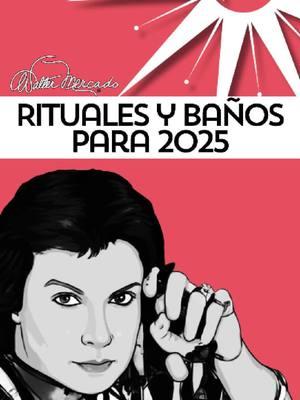 Rituales y Baños para 2025! #MuchoMuchoAmor #WalterMercado #waltermercadotv #mercadotok #astrology #astrologytiktok #horoscope #zodiac #zodiactiktok #fyp #foryou #zodiaco #AI, #astrologia #horoscopia #WaltersAffirmation #Affirmation #Afirmación #Rituals #Baths #NewYear