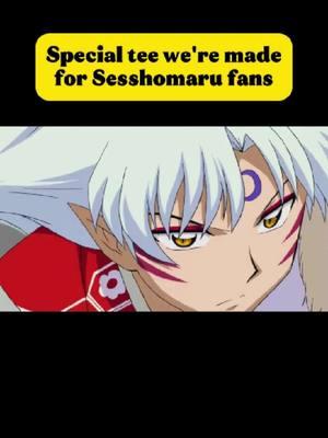 Special tee we're made for Sesshomaru fans #inuyasha #inuyashashirt #sesshomaru #sesshomarushirt #inuyashaanime #inuyashaanimeshirt #redmoon #redmoonshirt #anime #animeshirt 