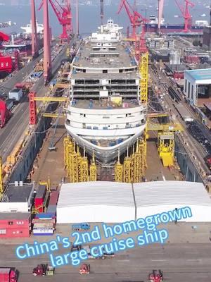 China's 2nd homegrown large cruise ship, named "Adora Flora City," is being assembled in the dock. #China #cruise #ship #Adora #dock