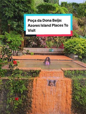 Azores Island:Poça da Dona Beija thermal baths hot springs are one of the best travel destinations in Portugal   #poçadadonabeija #azoresislands #azores #sanmiguelisland #portugal #portugaltravel #portugaltravelguide #PlacesToVisit #travelportugal 