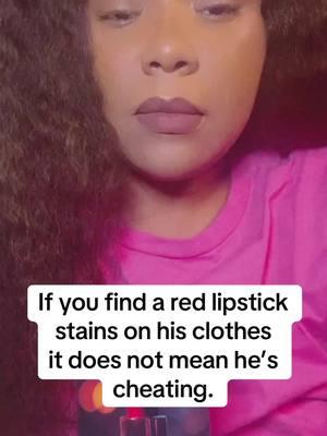 If you find red lipstick stains on his clothes it doesnt mean he’s cheating.#blacktarotreadersoftiktok #blacktarotreaders #tarottiktok 