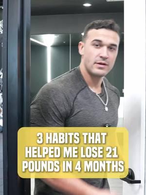 3 habits that helped me lose 21 pounds in 4 months 🏋️‍♂️ You don't need to workout for hours to lose fat and build muscle, you only need the right plan and guidance! Follow me for more tips and tricks as I’ve helped over 1,000 clients transform their physiques with my proven methods. #healthcoach #fitmen #protein #lifting #liftingform #buildingmuscule #workoutsplits #fitnesscoach #nutritionformen #proteinintake #weighttraining #personaltrainer #fitnesstraining #weightlifting #trainer #trackingmacros #countingmacros #menfitness #nutrition #heatlhyhabits