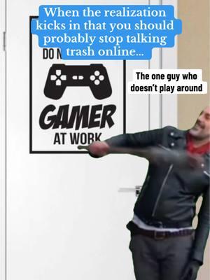 If you are going to talk trash online, atleast know who you are talking to 🫵🏼 #gaming #gamersonly 