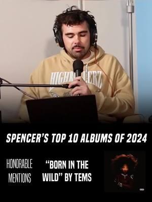 Born in the Wild by Tems is Spencer’s first honorable mention for the best albums of 2024 🔥 #tems #borninthewild #afrobeat #randb #tyla #ayrastarr #jorjasmith #vocals #aoty #albumoftheyear #bestmusic #2024 #recap #kendricklamar #hiphop #rap #randb #endofyear #podcast