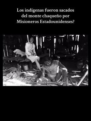 Una parte de la historia que pocos conocen #paraguay #nuevastribus #chaco #documental #ayoreo #uncontactedtribe 