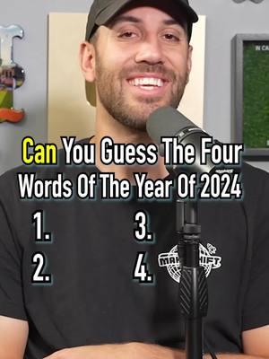 The WORDS Of The YEAR! Can You Guess All Four? #fyp #words #year #2024 #newyears #brainrot #guessinggame 