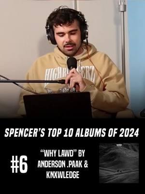 Why Lawd by Anderson .Paak & Knxwledge is Spencer’s 6th best album of 2024 🔥  #andersonpaak #knxwledge #nxworries #yeslawd #neosoul #soul #hiphop #macmiller #aoty #albumoftheyear #bestmusic #2024 #recap #kendricklamar #hiphop #rap #randb #endofyear #podcast 