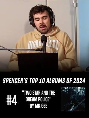 Two Star and the Dream Police by Mk.gee is Spencer’s 4th best album of 2024 🔥  #mkgee #twostarandthedreampolice #dijon #boniver #indie #aoty #albumoftheyear #bestmusic #2024 #recap #kendricklamar #hiphop #rap #randb #endofyear #podcast 