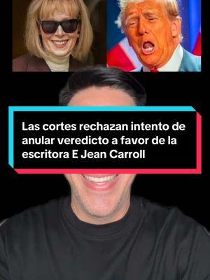 Las cortes rechazan intento de anular veredicto a favor de la escritora E Jean Carroll #ejeancarroll #trump #hispanics #hispanic #hispanicmoms #latinosenusa #latinx #hispanictiktok #democratsoftiktok #tiktokpartner 