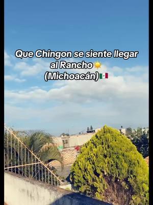 #llegandoalrancho #rancho #mimexico #michoacan #chingon #ranchito 