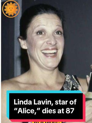 Actor Linda Lavin, best known for her Emmy-nominated role in the CBS sitcom "Alice," passed away on Sunday at 87 from complications of lung cancer. Lavin also won a Tony Award for "Broadway Bound" and recently appeared in the Netflix series "No Good Deed." #lindalavin 