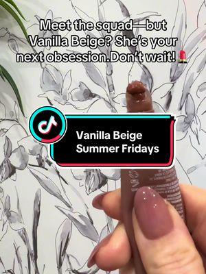 The ultimate collection, and Vanilla Beige is the MPV. Add it to your card NOW!💋 #summerfridays #TikTokShop #lipbalm #lipsgloss #skincare #beautyfinds #makeup #girlythings #summerfridaysbutterbalm #everyday #vanilla #vanillabeige 