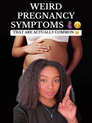 Weird Pregnancy Symptoms 🤰🏽🥴 That Are Actually Common 😌 Don’t Panic! | #pregnancy #pregnanttiktok #momtips #pregnancytips #pregnant #firsttimemom #greenscreen #fypシ 