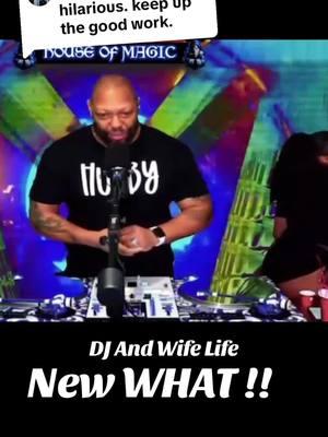 Replying to @Dj metrius #djmagicmike #djs #flawda #djmagicmikewife #djandwifelife #newwhat 