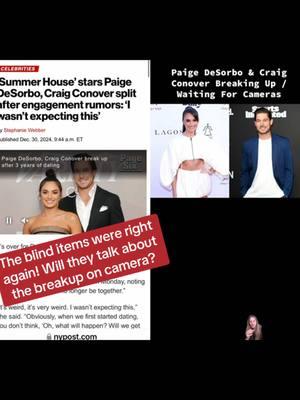 #duet with @Celebritea Blinds #paigedesorbo The blind items were right again! They obviously both have to talk about their breakup on camera, right? #craigconover #paigeandcraig #craigandpaige #paigedesorbocraigconover #paigeandcraigbreakup #paigeandcraigsplit #summerhouse #southerncharm #blinditem #blinditems #blinditemreveal #blinditemsrevealed #celebrityblinditems #celebritygossip #celebritynews #foryou #tiktokviral #viral #trending #fyp #greenscreen 