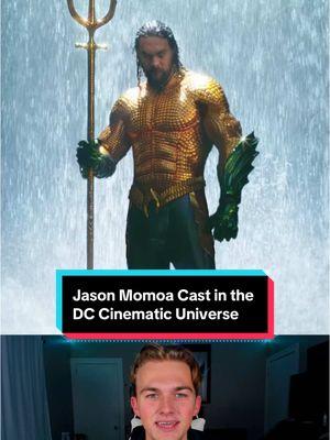 Jason Momoa Cast in the DCU  #dcuniverse#superman#dccomics#jasonmomoa#dcu#jamesgunn#supergirl