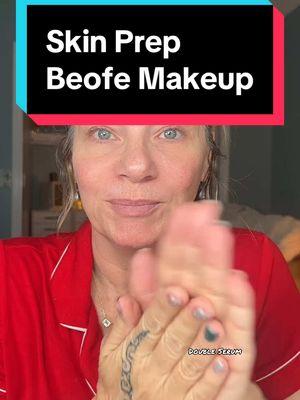 Skin Prep Before Makeup #skinprepformakeup #skinprep #matureskin #makeupover50 #skinpreproutine 