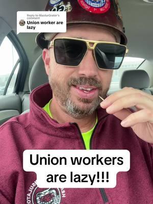 Replying to @MasturGrater union workers are lazy! #constructiontok  #union #Uniontok #apprenticenion #nabtu  #nonunion #fy #fyp #unioninsulator🦎 #unionyes #pipefitter #electrician #ironworker #organize #unionpaid #bluecollar #unionlife