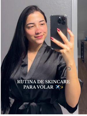 Rutina de skincare para volar 👀✈️✨ #skincareroutine #skincarecoreano #skincare #pielhidratada #tipsforgirls 